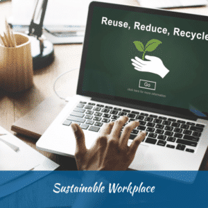 Sustainable Workplace