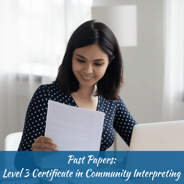 Level 3 Certificate in Community Interpreting 3 Past Papers LearnQual